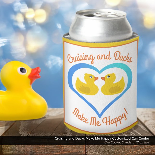 Rafraîchisseur Pour Canette Cruising and Ducks Make Me Happy Customized (Cruising and Ducks Make Me Happy Customized Can Cooler–Personalize this Can Sleeve for Your Vacation)