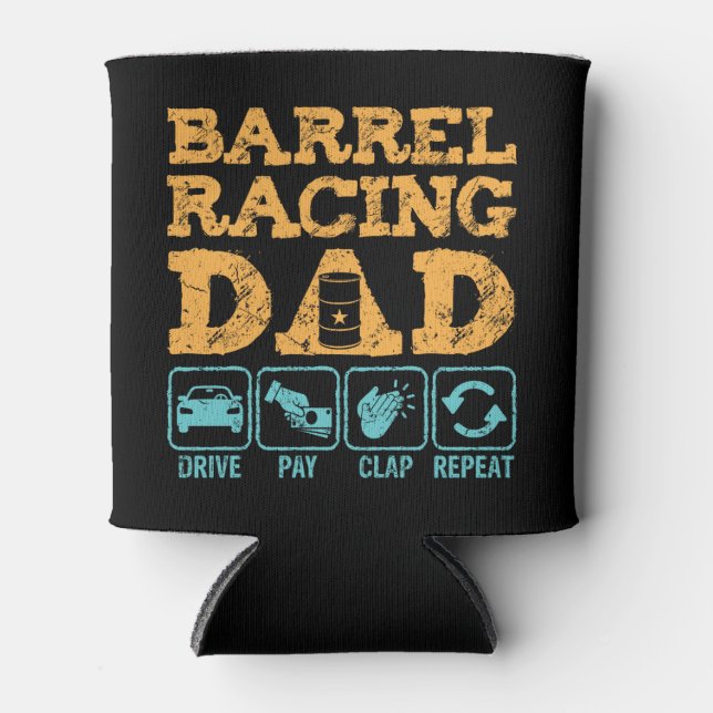 Rafraîchisseur Pour Canette Drôle Barrel Racing Papa Drive Pay Clap Répéter (Devant)