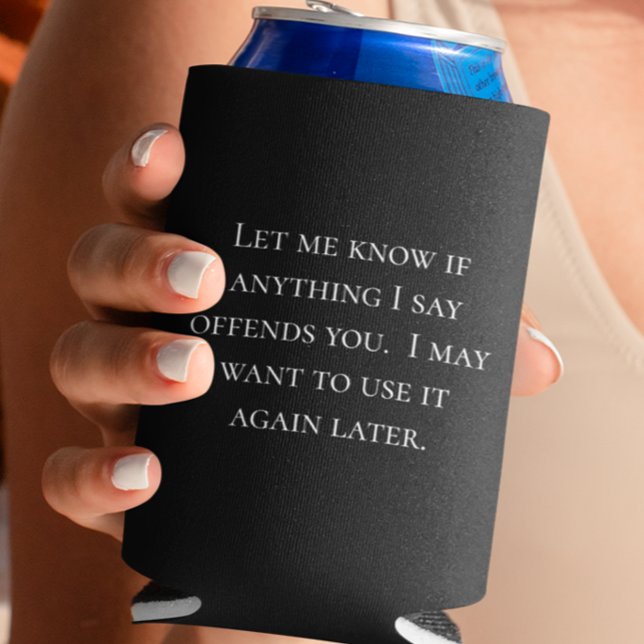 Rafraîchisseur Pour Canette Drôle Citation Faites-moi savoir si quelque chose  (Créateur téléchargé)