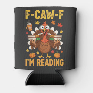 Rafraîchisseur Pour Canette F-Caw-F Je lis les livres turcs Thanksgiving
