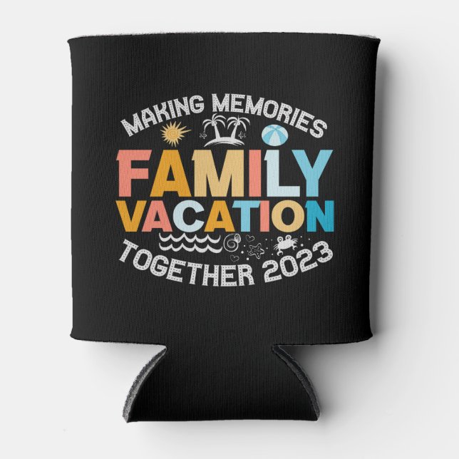 Rafraîchisseur Pour Canette Faire des souvenirs ensemble Vacances familiales 2 (Devant)