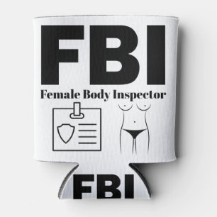Rafraîchisseur Pour Canette FBI Female Body Inspector