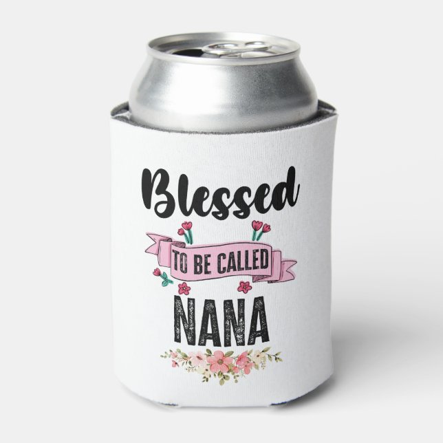 Rafraîchisseur Pour Canette Fête Des Mères Béni D'Être Appelé Nana (Can devant)