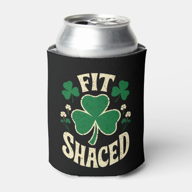 Rafraîchisseur Pour Canette Fit Shaced Funny St Patrick's Day Irish (Can devant)