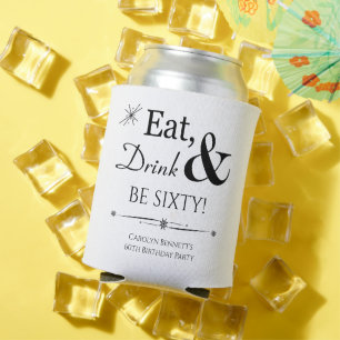 Rafraîchisseur Pour Canette Funky Mange Drink and Be Sixty Retro 60e anniversa