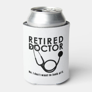 Rafraîchisseur Pour Canette Funny Docteur Retraite thème Médicale