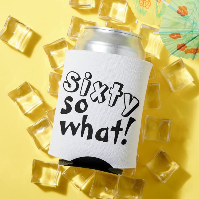 Rafraîchisseur Pour Canette Funny Sixty alors que Citer 60e Anniversaire (Été in situ)