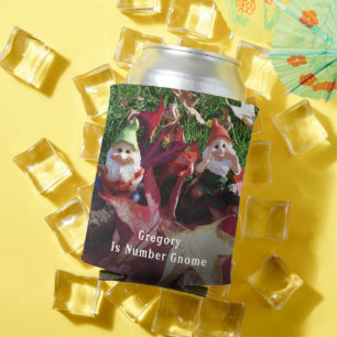Rafraîchisseur Pour Canette Garden Gnomes You Are Number Gnome Ajouter Nom Fal