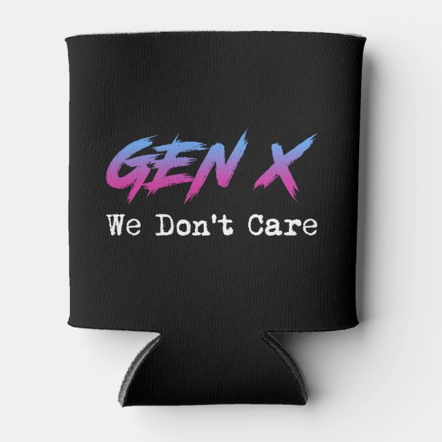 Rafraîchisseur Pour Canette Gen X - We Don't Care (Devant)