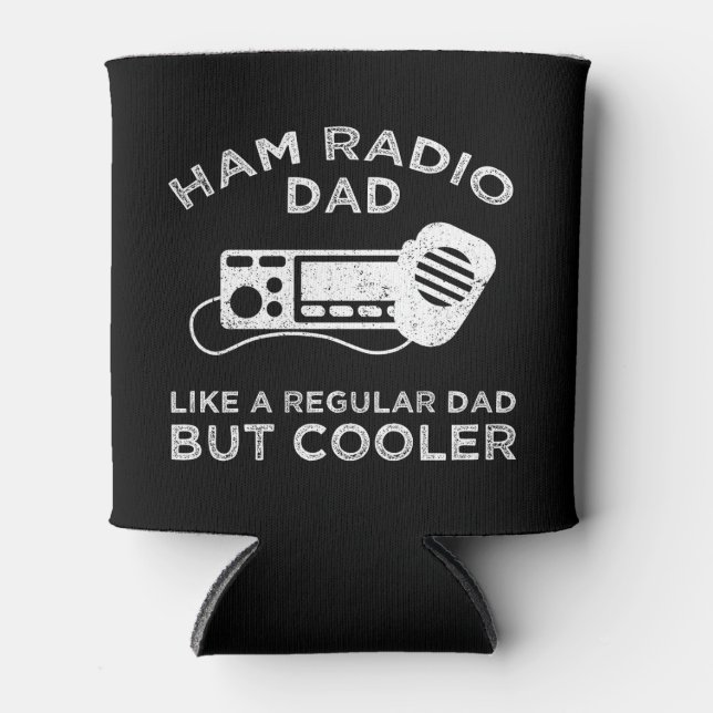 Rafraîchisseur Pour Canette Ham Radio Papa Comme Un Père Régulier Mais Glacièr (Devant)