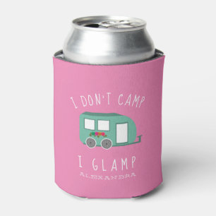 Rafraîchisseur Pour Canette I Don't Camp I Glamp Camping RV Adventure