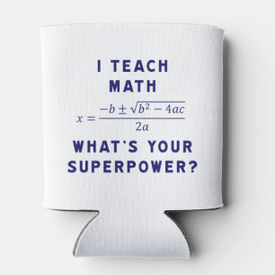 Rafraîchisseur Pour Canette I Teach Math What's Your Superpower ?