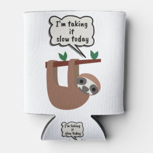 Rafraîchisseur Pour Canette I'm Taking It Slow Today Funny Sloth