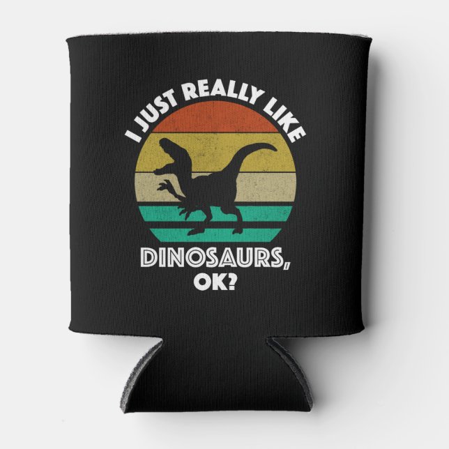 Rafraîchisseur Pour Canette J'Aime Vraiment Les Dinosaures, D'Accord ? (Devant)