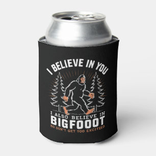 Rafraîchisseur Pour Canette Je crois en toi mais je crois aussi au Bigfoot