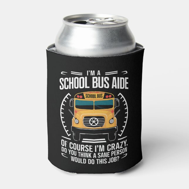 Rafraîchisseur Pour Canette Je suis un aide d'autobus scolaire drôle de rentré (Can devant)