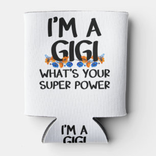 Rafraîchisseur Pour Canette Je suis une Gigi What’s Your Supper Power, Cuta Gr