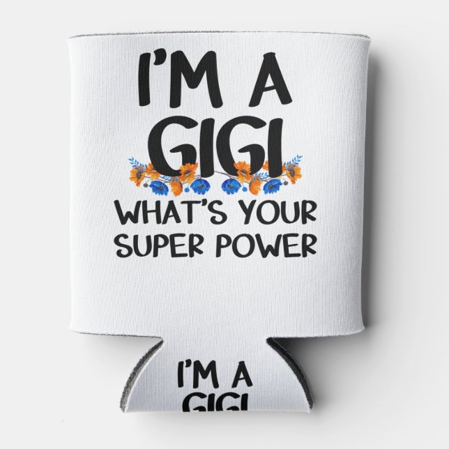 Rafraîchisseur Pour Canette Je suis une Gigi What’s Your Supper Power, Cuta Gr (Devant)