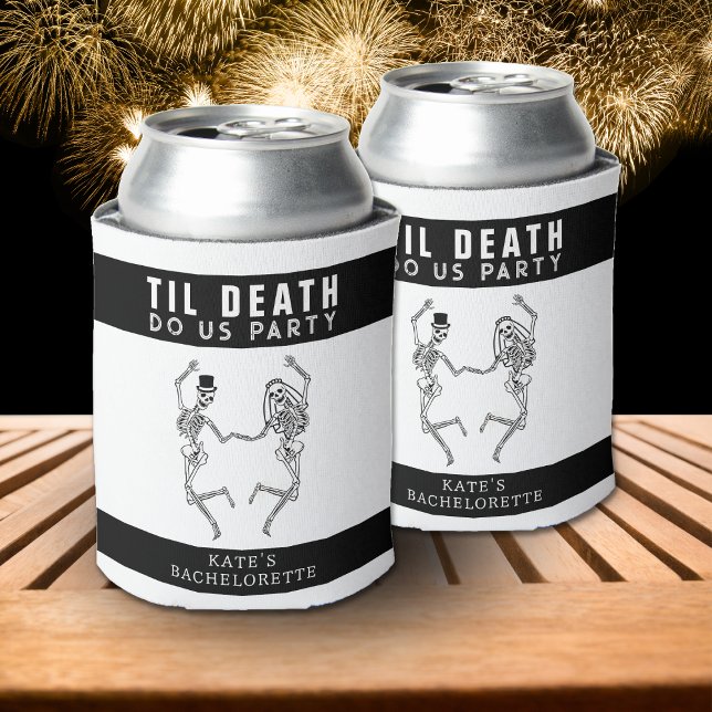 Rafraîchisseur Pour Canette Jusqu'à la mort Fêtons-nous Skeleton Couple Bachel (Til Death Do Us Party Skeleton Couple Bachelorette Can Cooler
)