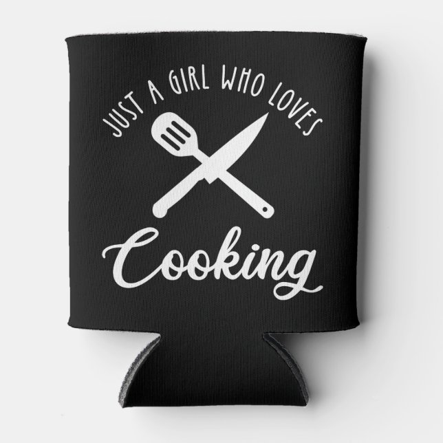 Rafraîchisseur Pour Canette Juste une fille qui aime la Cuisine (Devant)