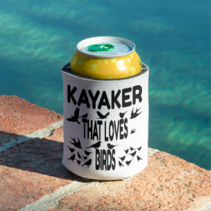 Rafraîchisseur Pour Canette Kayaker adore les oiseaux