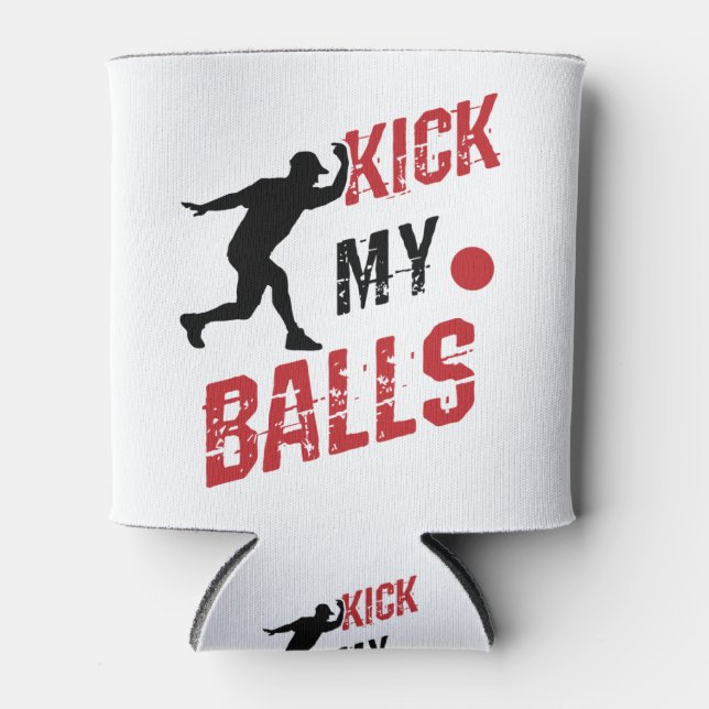 Rafraîchisseur Pour Canette Kickball Pitcher Funny Kick My Balls (Devant)