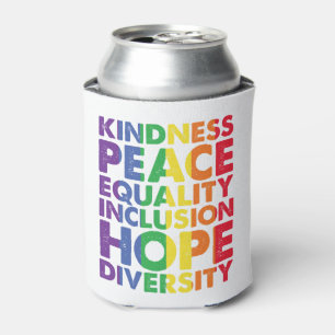 Rafraîchisseur Pour Canette Kindness Peace Equality Love Inclusion Hope LGBT