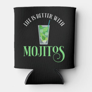 Rafraîchisseur Pour Canette La Vie Est Meilleure Avec Mojitos