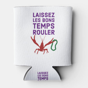 Rafraîchisseur Pour Canette Laissez Les Bons Temps Rouler !