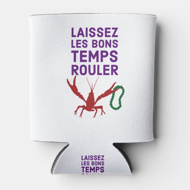 Rafraîchisseur Pour Canette Laissez Les Bons Temps Rouler ! (Devant)