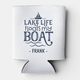 Rafraîchisseur Pour Canette Lake Life Flotte Mon bateau Personnalisé
