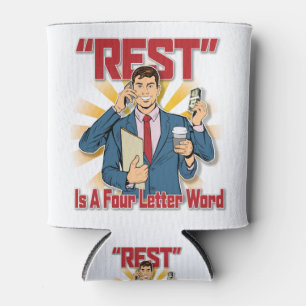 Rafraîchisseur Pour Canette Le repos est un mot à quatre lettres (homme d'affa