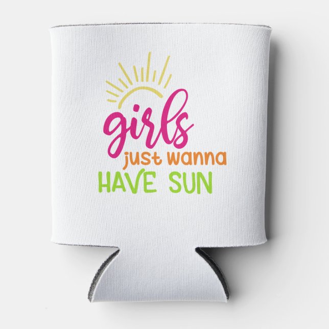 Rafraîchisseur Pour Canette Les Filles Veux Juste Avoir Le Soleil (Devant)