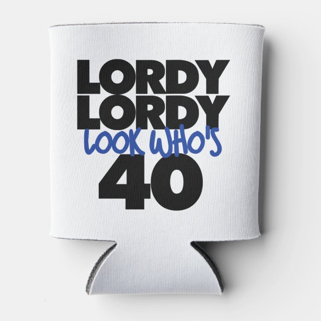 Rafraîchisseur Pour Canette Lordy lordy look qui a 40 ans (Devant)