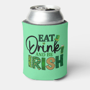 Rafraîchisseur Pour Canette Mangez Boire & Soyez Irlandais, Bière Personnalisé