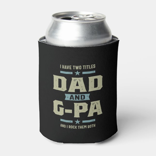 Rafraîchisseur Pour Canette Mens J'ai deux titres Papa et G-Pa (Can devant)