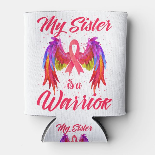 Rafraîchisseur Pour Canette My Sister Is A Warrior Breast Cancer Awareness (Devant)