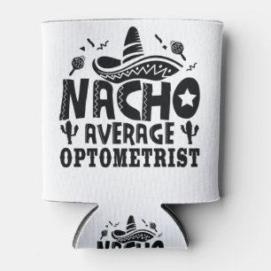 Rafraîchisseur Pour Canette Nacho Optométriste moyen Funny Optometry Fiesta