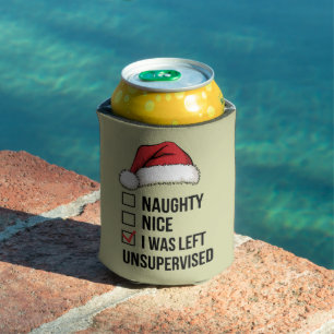 Rafraîchisseur Pour Canette Naughty Nice Liste J'Ai Été Laissé Sans Surveillan