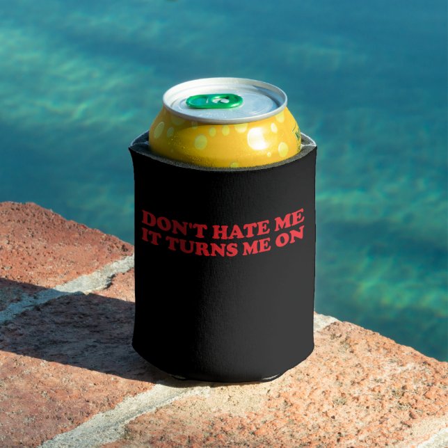 Rafraîchisseur Pour Canette Ne me hait pas ça me rend Super (Piscine in situ)