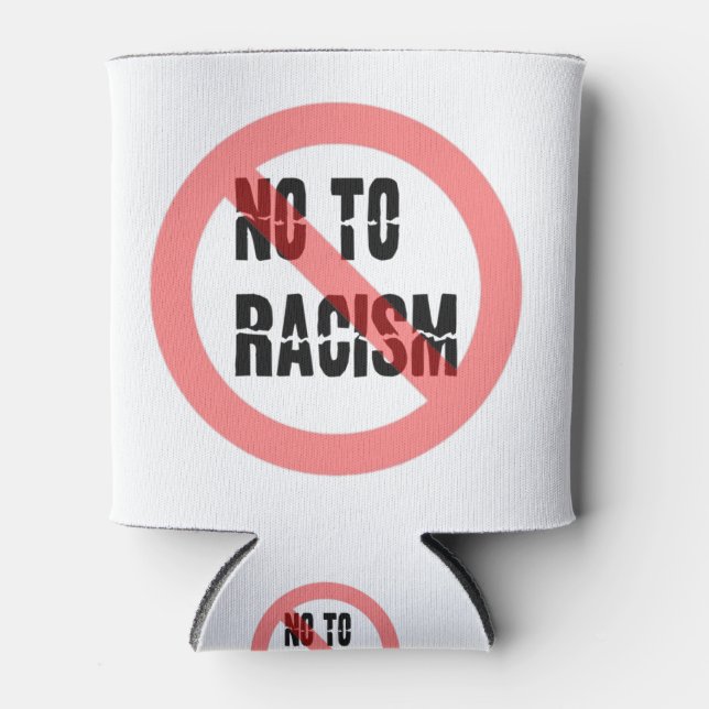 Rafraîchisseur Pour Canette Non Au Racisme | Slogan anti-racisme (Devant)