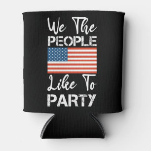 Rafraîchisseur Pour Canette Nous Les Gens Aimons Faire La Fête Patriotique 4 J