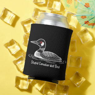 Rafraîchisseur Pour Canette Oiseau loup canadien stupide drôle cadeau Canada H