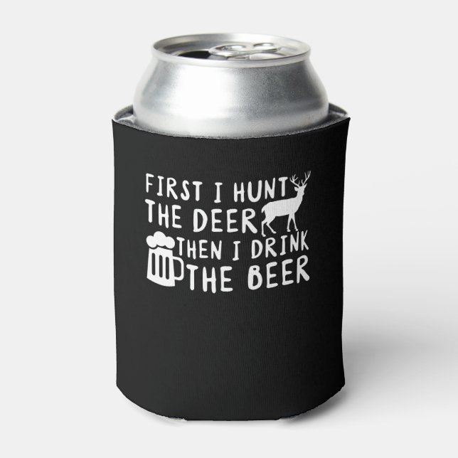 Rafraîchisseur Pour Canette Première Chasse De Cerfs Je Bois La Bière Bière (Can devant)