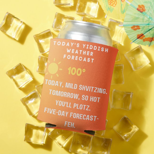 Rafraîchisseur Pour Canette Prévisions météo en yiddish  (Été in situ)