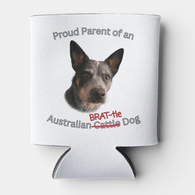 Rafraîchisseur Pour Canette Proud Parent of Australian Brattle Dog Strike (Devant)
