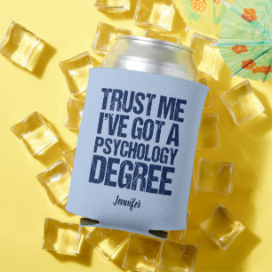 Rafraîchisseur Pour Canette Psychologie amusante Diplôme Psychologue sur mesur
