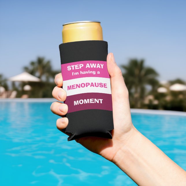 Rafraîchisseur Pour Canette Slim Drôle avoir MENOPAUSE MOMENT personnalisé (Piscine in situ)