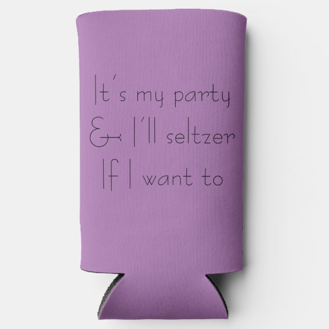 Rafraîchisseur Pour Canette Slim Drôle Slogan Seltzer Sur Un Pâte De Refroidissemen (Recto)