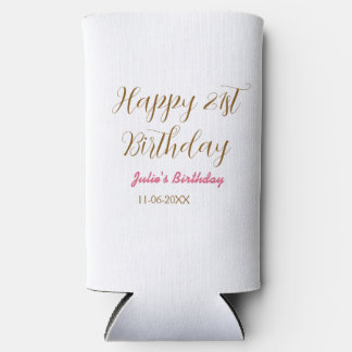 Rafraîchisseur Pour Canette Slim joyeux 21e anniversaire nom date moderne s rose do